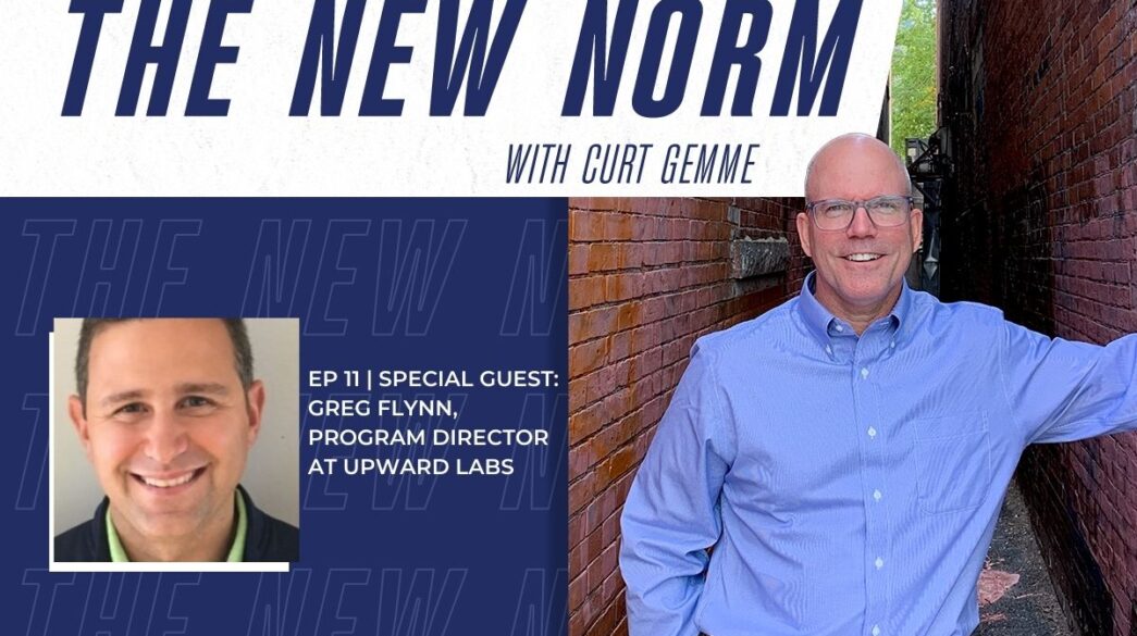 Episode 11 - Special Guest: Greg Flynn, Program Director at Upward Labs