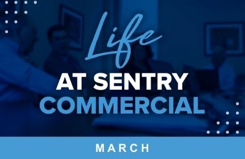 Life at Sentry Commercial March