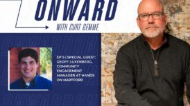 ONWARD Ep. 5 with Geoff Luxenberg, Community Engagement Manager at Hands on Hartford.